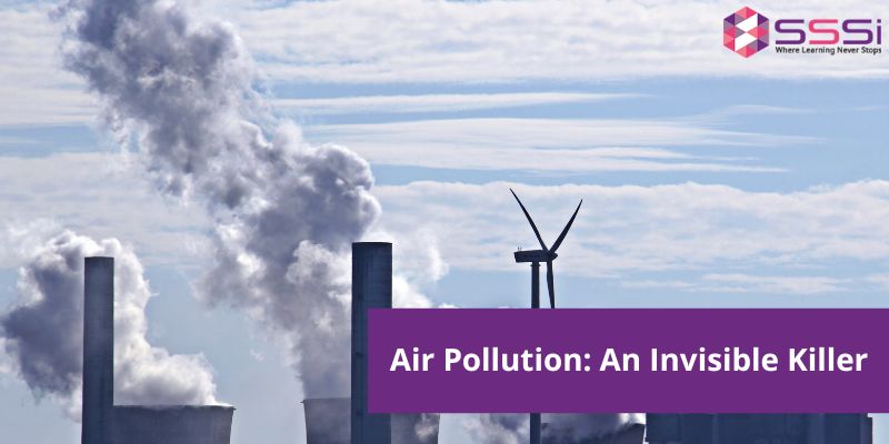 Air Pollution An Invisible Killer