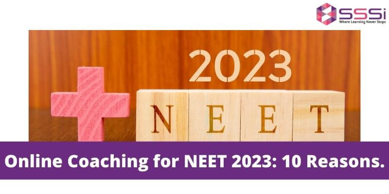 Online Coaching for NEET 2023: 10 Reasons.
