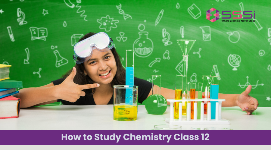 How to Study Chemistry Class 12