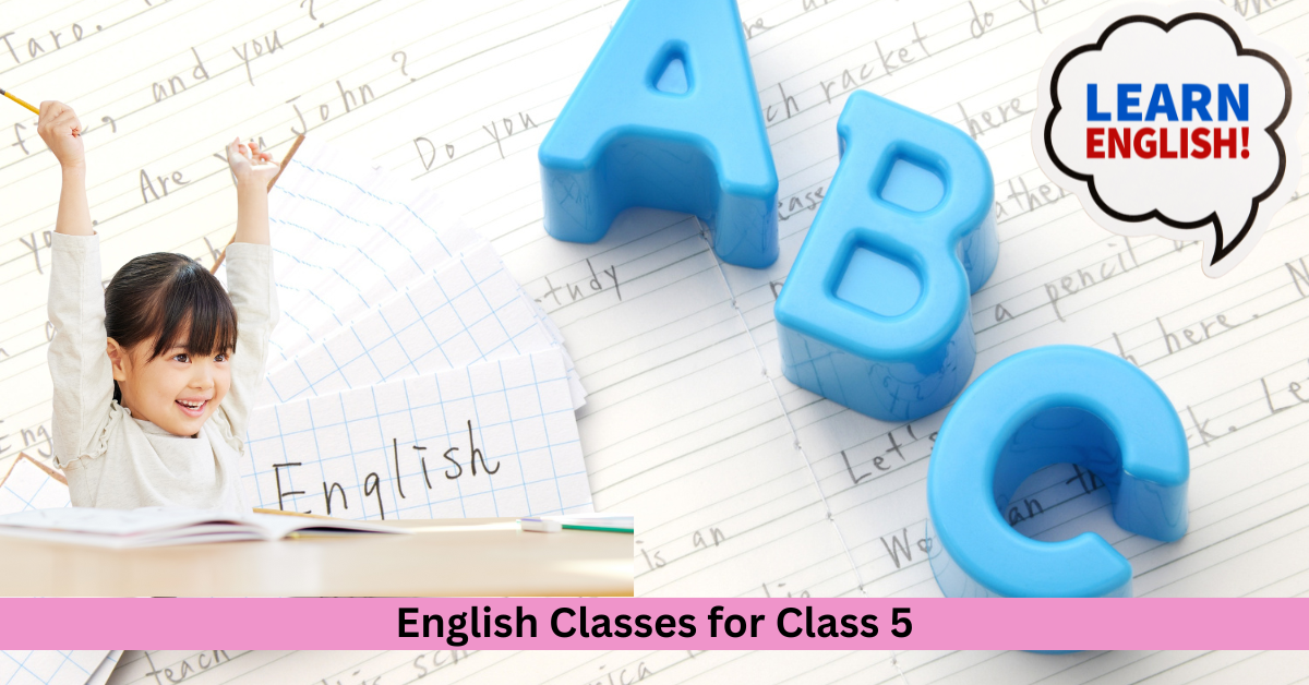 English Classes for Class 5
